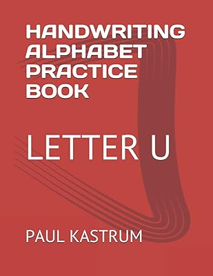 HANDWRITING ALPHABET PRACTICE BOOK: LETTER U