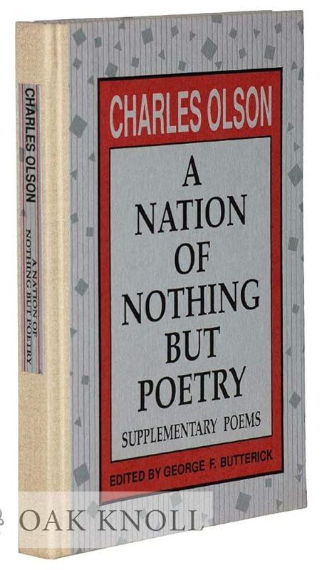A Nation of Nothing But Poetry: Supplementary Poems by Charles Olson