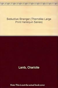 Seductive Stranger by Charlotte Lamb