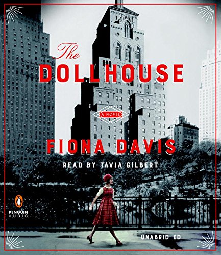 The Dollhouse: A Novel by Fiona Davis