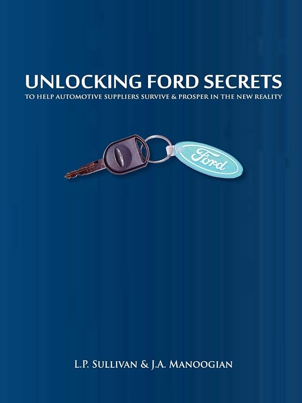 Unlocking Ford Secrets by L P Sullivan