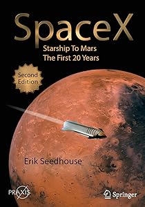 SpaceX: Starship to Mars – The First 20 Years (Space Exploration)