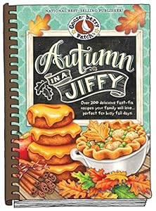 Autumn in a Jiffy Cookbook: All Your Favorite Flavors of Fall in Over 200 Fast-Fix, Family-Friendly Recipes.