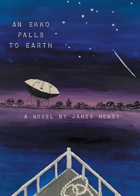 An Ekko Falls to Earth by James Henry