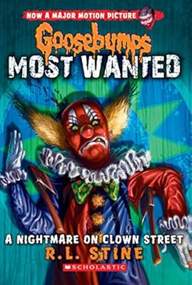 Goosebumps Most Wanted #7: A Nightmare on Clown Street