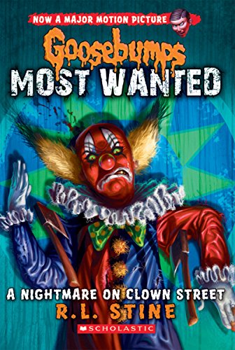 Goosebumps Most Wanted #7: A Nightmare on Clown Street by R.L. Stine