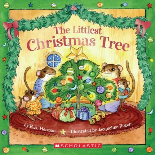 The Littlest Christmas Tree by R. A. Herman
