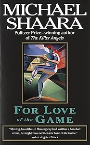 For Love of the Game: A Novel