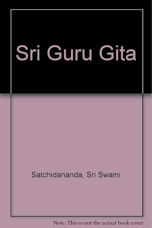 Sri Guru Gita by Sri Swami Satchidananda