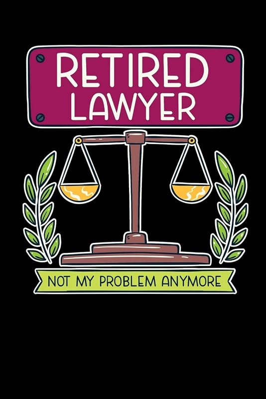 Retired Lawyer Not My Problem Anymore: 120 Pages I 6x9 I Graph Paper 5x5 I Funny Retirement And Advocate Gifts by Funny Notebooks