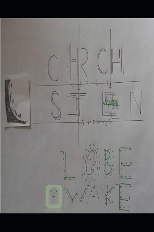 LOBE AWAKE: CHRCH LSTENNG by S. O Teric