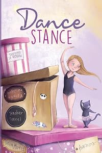 Dance Stance: Beginning Ballet for Young Dancers with Ballerina Konora (Ballet Inspiration and Choreography Concepts for Young Dancers) by Once Upon A Dance
