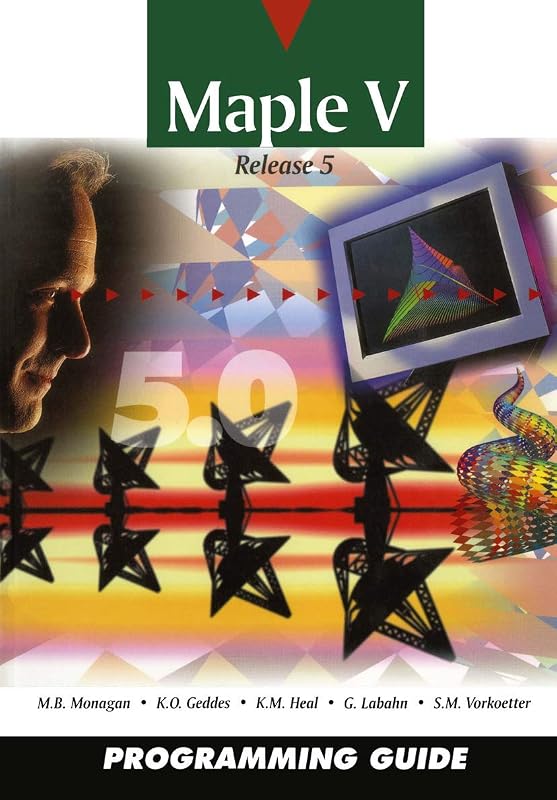 Maple V Programming Guide: for Release 5 by Waterloo Maple Incorporated