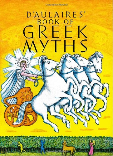 D'Aulaires' Book of Greek Myths by by Ingri d'Aulaire and Edgar Parin d'Aulaire