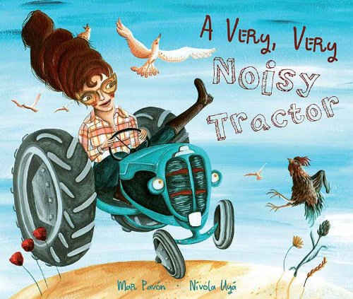 A Very, Very Noisy Tractor by Mar Pavon