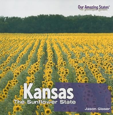 Kansas: The Sunflower State