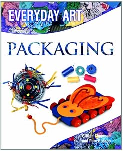 Making Art with Packaging (Everyday Art)