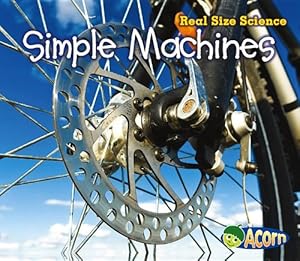 Simple Machines: Real Size Science