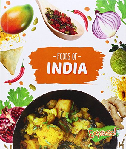 Foods of India by Christine VeLure Roholt