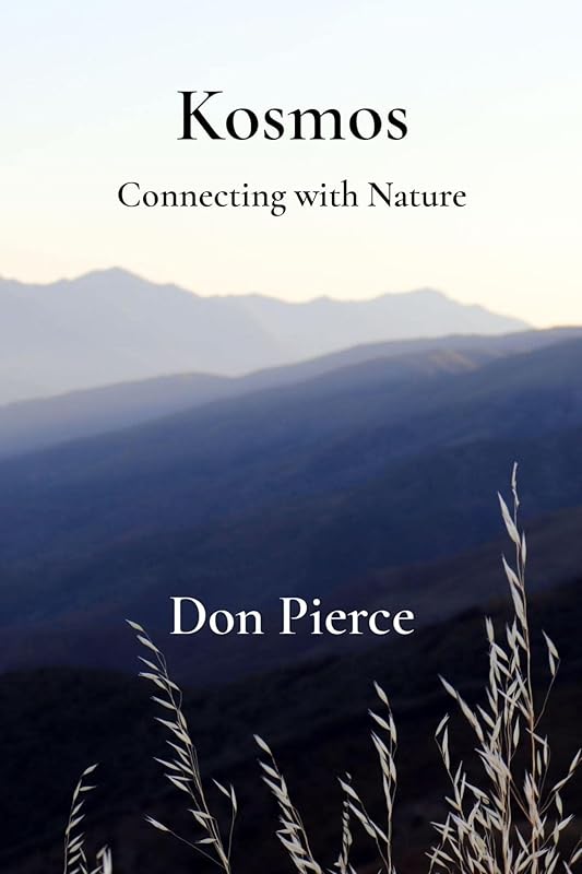 Kosmos: Connecting with Nature (Heartwood Path Book 1) by Don Pierce