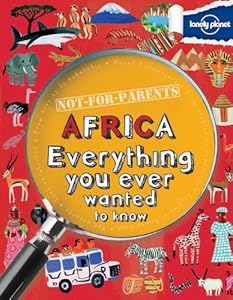Not For Parents Africa: Everything You Ever Wanted to Know