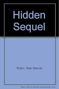 Hidden Sequel by Stan Sanvel Rubin