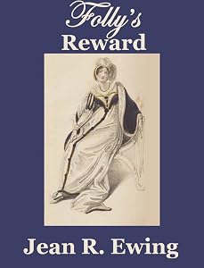 Folly's Reward by Jean R. Ewing