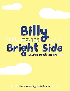 Billy and the Bright Side by Lauren Ren&eacute;e Moore