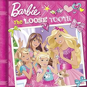 The Loose Tooth (Barbie) (Pictureback(R))