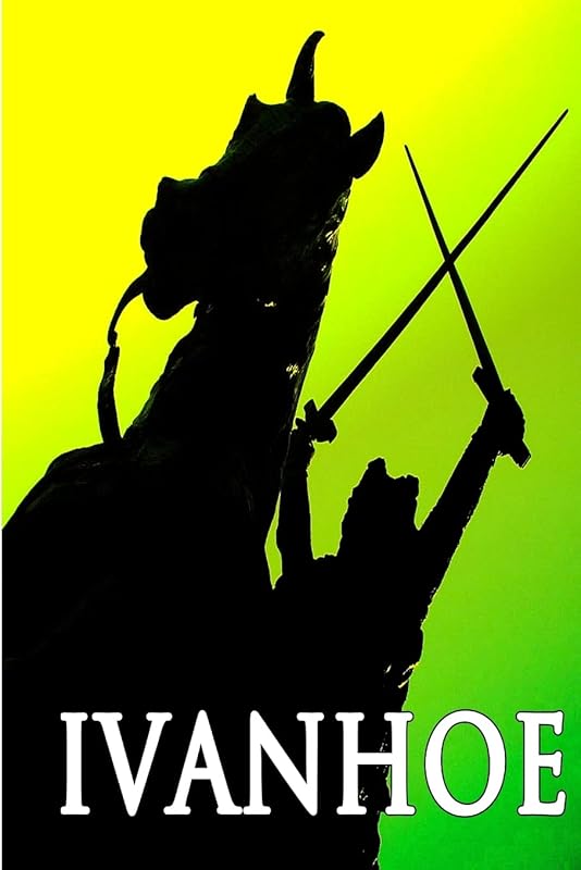 Ivanhoe by Sir Walter Scott