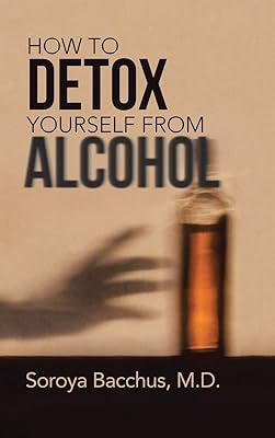 How to Detox Yourself from Alcohol
