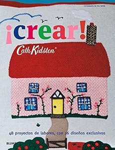 &iexcl;Crear!: 48 proyectos de labores, con 16 dise&ntilde;os exclusivos