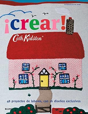 &iexcl;Crear!: 48 proyectos de labores, con 16 dise&ntilde;os exclusivos
