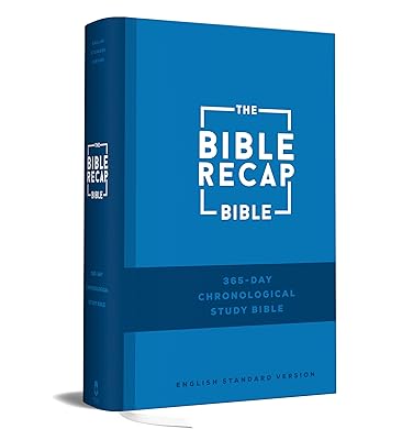 The Bible Recap 365-Day Chronological Study Bible: English Standard Version― ESV One Year Reading Plan (Christmas Gift Idea to Read the Whole Bible in 2026)