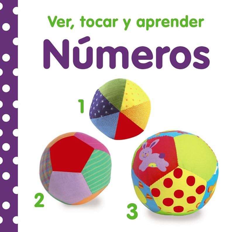 Ver, tocar y aprender. Numeros (Spanish Edition) by Varios Autores