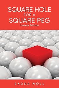 Square Hole for a Square Peg by Exona Moll