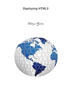 Deploying HTML5 by Aditya Yadav