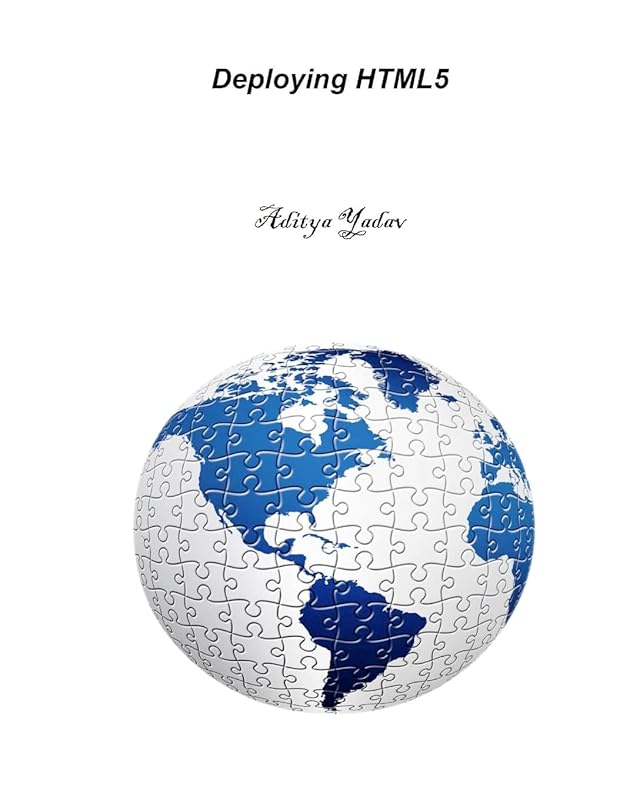 Deploying HTML5 by Aditya Yadav