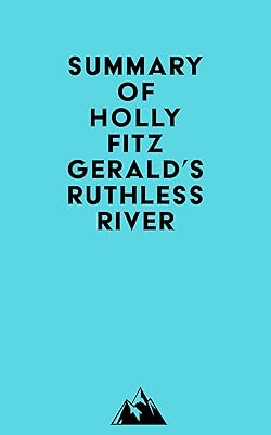 Summary of Holly FitzGerald's Ruthless River