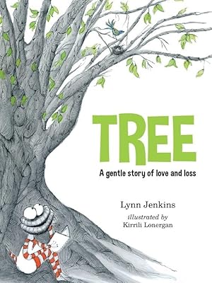 Tree: A Gentle Story of Love and Loss (Lessons of a Lac)