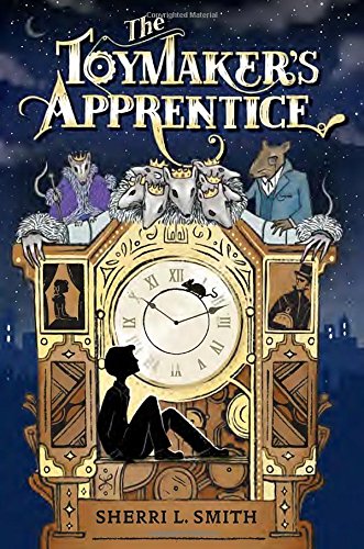 The toymaker's apprentice by Sherri L Smith