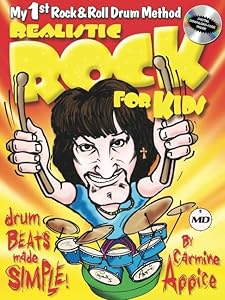 Realistic Rock for Kids: My 1st Rock & Roll Drum Method Drum Beats Made Simple!