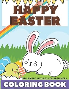 Happy Easter Coloring Book: For Kids, Fun And Easy, Perfect for Beginners by Aisha Gold