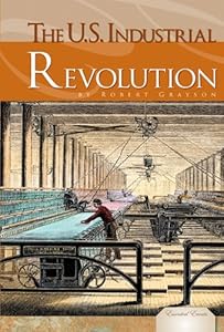 The U.S. Industrial Revolution