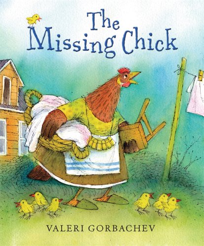 The Missing Chick by Valeri Gorbachev