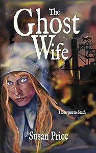 The Ghost Wife (Ghosts, Haunts and the Occult)