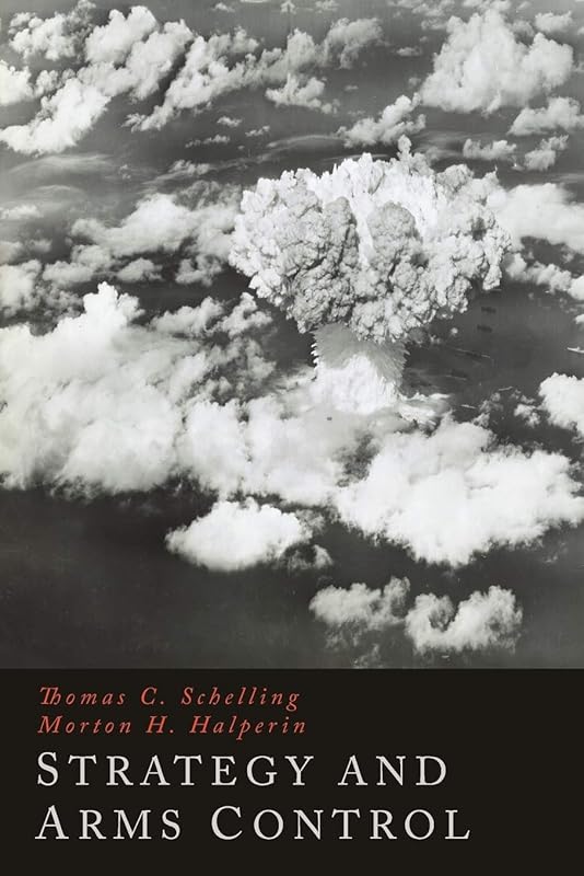 Strategy and Arms Control by Thomas C. Schelling