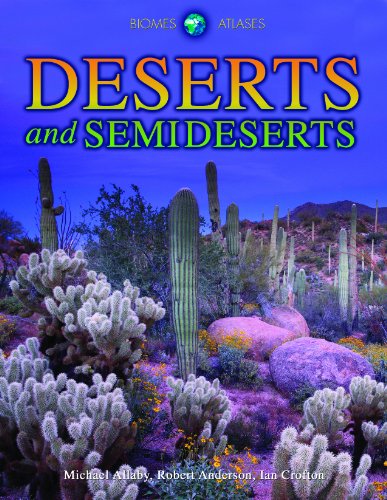 Deserts and Semideserts by Michael Allaby