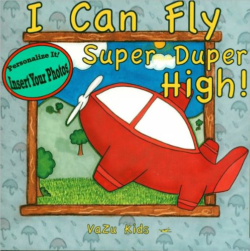 I Can Fly Super Duper High! Personalized Book