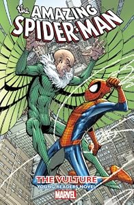 Amazing Spider-Man - Vulture: Young Readers Novel
